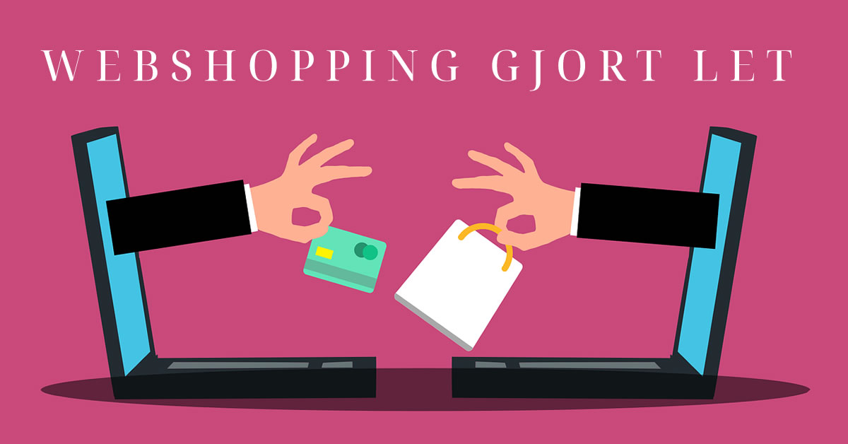 Webshop - gør din shop nemmere at bruge og styre